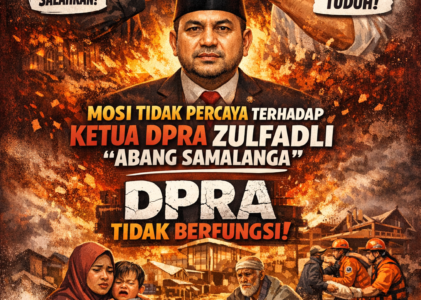 Isu Mosi Tak Percaya Guncang DPRA, Kinerja Dipertanyakan di Tengah Harapan Korban Bencana Aceh