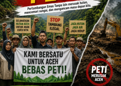 Masyarakat Aceh di Garda Terdepan, Gelombang Penolakan PETI Menguat di Berbagai Wilayah