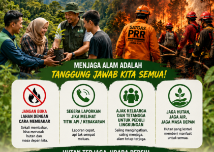 Jaga Hutan, Jaga Masa Depan: Saatnya Semua Ambil Peran Cegah Karhutla