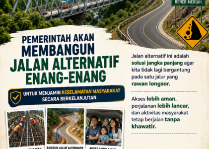 Pemerintah Siapkan Jalan Alternatif Enang-Enang, Solusi Jangka Panjang Demi Keselamatan Warga