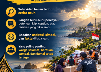 Jangan Gampang Terbawa Video Viral, Pahami Dulu Cerita di Balik Isu Aceh